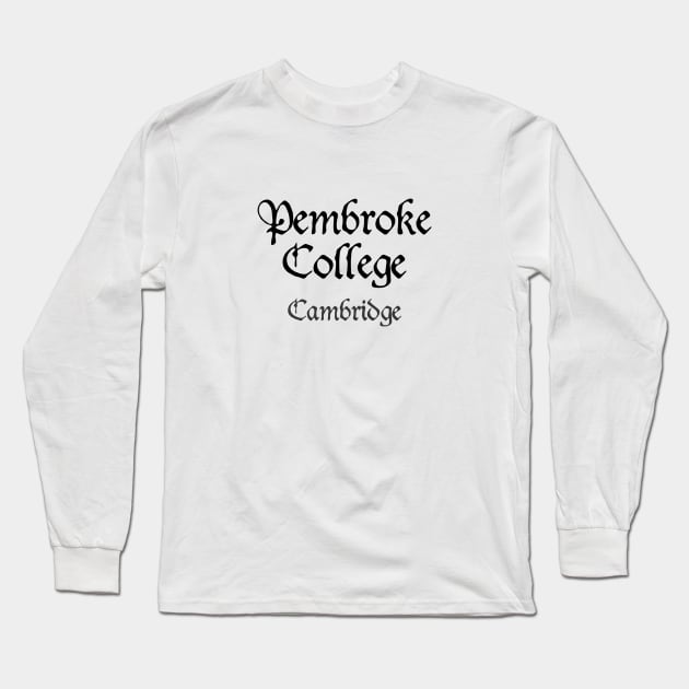 Cambridge Pembroke College Medieval University Long Sleeve T-Shirt by RetroGeek